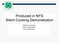 Produced in NYS Silent Cooking Demonstration PowerPoint PPT Presentation