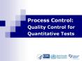 Process Control: Quality Control for Quantitative Tests PowerPoint PPT Presentation