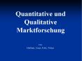 Quantitative und Qualitative Marktforschung PowerPoint PPT Presentation
