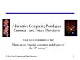 Alternative Computing Paradigms: Summary and Future Directions PowerPoint PPT Presentation