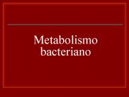 Metabolismo bacteriano