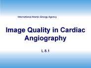 Image Quality in Cardiac Angiography