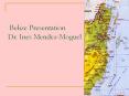 Belize Presentation Dr. Ines Mendez-Moguel PowerPoint PPT Presentation