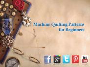 Machine Quilting Patterns for Beginners