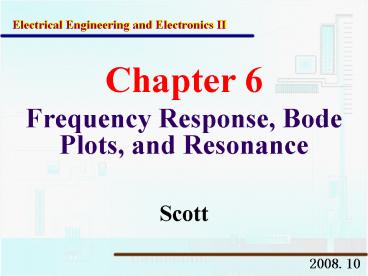 Frequency Response, Bode Plots, and Resonance