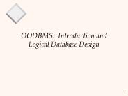 OODBMS: Introduction and Logical Database Design