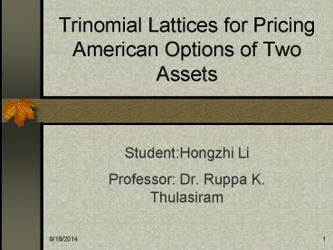 Trinomial Lattices for Pricing American Options of Two Assets