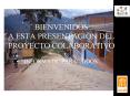 BIENVENIDOS A ESTA PRESENTACION DEL PROYECTO COLABORATIVO : PowerPoint PPT Presentation