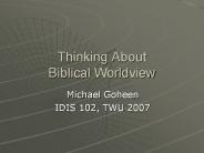 Thinking About Biblical Worldview