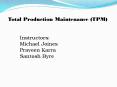 Total Production Maintenance (TPM) PowerPoint PPT Presentation