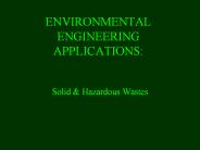 ENVIRONMENTAL ENGINEERING APPLICATIONS: