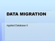 DATA MIGRATION