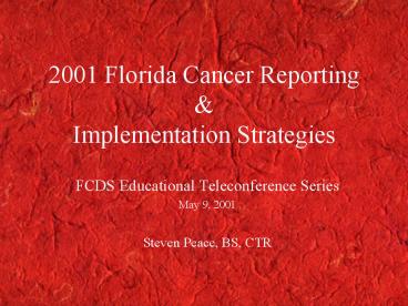 2001 Florida Cancer Reporting