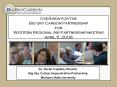 Overview for the Big Sky Carbon Partnership for Western Regional Air Partnership meeting April 5, 2006 PowerPoint PPT Presentation