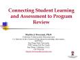 Connecting Student Learning and Assessment to Program Review PowerPoint PPT Presentation