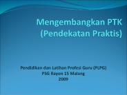 Mengembangkan PTK (Pendekatan Praktis)