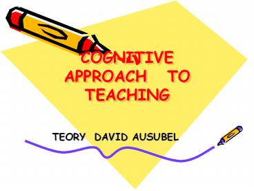 COGNITIVE APPROACH  TO TEACHING