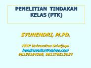 PENELITIAN TINDAKAN KELAS (PTK)