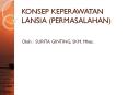 KONSEP KEPERAWATAN LANSIA (PERMASALAHAN) PowerPoint PPT Presentation