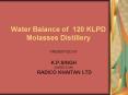 Water Balance of 120 KLPD Molasses Distillery PowerPoint PPT Presentation