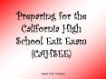 Preparing for the California High School Exit Exam (CAHSEE) PowerPoint PPT Presentation