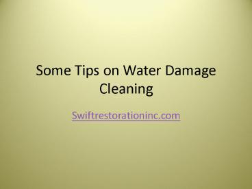 Some Tips on Water Damage Cleaning presentation | free to download