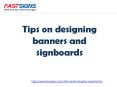 Signs and Banner Designs What Everybody Ought to Know About PowerPoint PPT Presentation