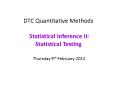 DTC Quantitative Methods  Statistical Inference II: Statistical Testing  Thursday 9th February 2012  PowerPoint PPT Presentation