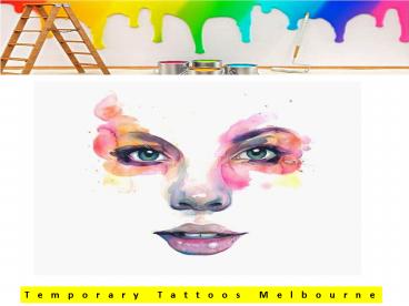 Temporary Tattoos Melbourne