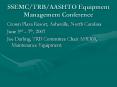 SSEMC/TRB/AASHTO Equipment Management Conference PowerPoint PPT Presentation