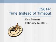 CS614: Time Instead of Timeout