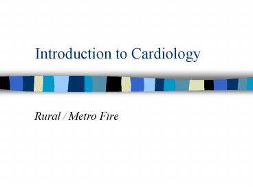 Introduction to Cardiology
