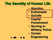 The Sanctity of Human Life