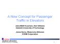 A New Concept for Passenger Traffic in Elevators PowerPoint PPT Presentation