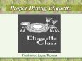 Proper Dining Etiquette PowerPoint PPT Presentation