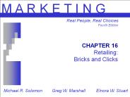 CHAPTER 16 Retailing: Bricks and Clicks