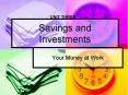 Savings and Investments PowerPoint PPT Presentation