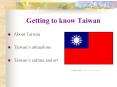 Getting to know Taiwan PowerPoint PPT Presentation
