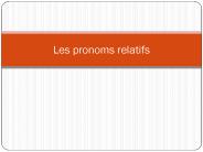 Les pronoms relatifs