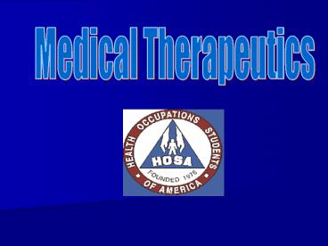 Medical Therapeutics
