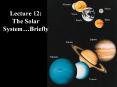 Lecture 12: The Solar System PowerPoint PPT Presentation