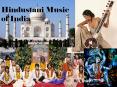 Hindustani Music                  of India PowerPoint PPT Presentation