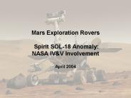 Mars Exploration Rovers  Spirit SOL-18 Anomaly: NASA IV