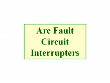 Arc Fault