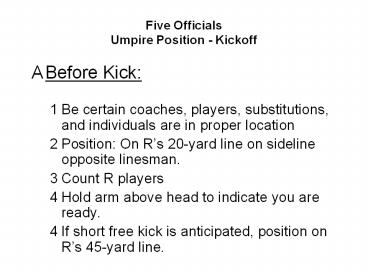 Five Officials Umpire Position - Kickoff