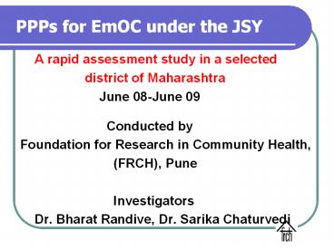PPPs for EmOC under the JSY