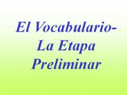 El Vocabulario-La Etapa Preliminar