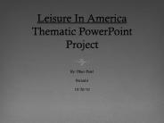 Leisure In America Thematic PowerPoint Project