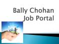 Bally Chohan Job Portal UK PowerPoint PPT Presentation