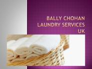 Bally Chohan Laundry Services Uk